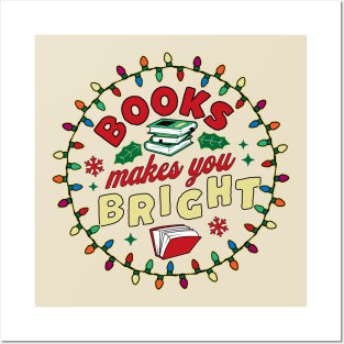 Book Lover Reader Books Make You Bright - Bookworm Christmas Posters and Art